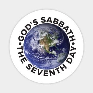 God's Sabbath The Seventh Day - Earth Magnet